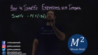 How to Simplify Expressions with Integers | Part 2 of 3 | -14+(-36) | Minute Math