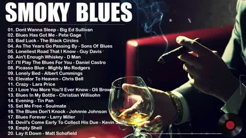 Relaxing Blues Music For Morning Time - Smoky Blues Music | Top Blues Music Of All Time