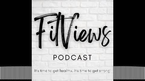 FitViews Podcast Episode 10: Process Goals vs Outcomes Goals