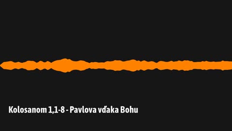 Kolosanom 1,1-8 - Pavlova vďaka Bohu (K01)