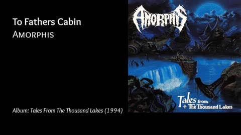 Amorphis - To Fathers Cabin