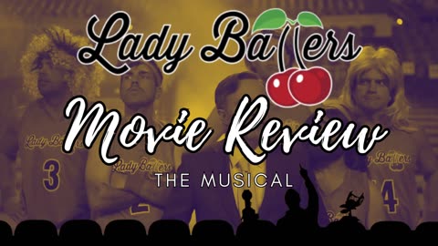 Lady Ballers Movie Review: The Musical (disco funk)