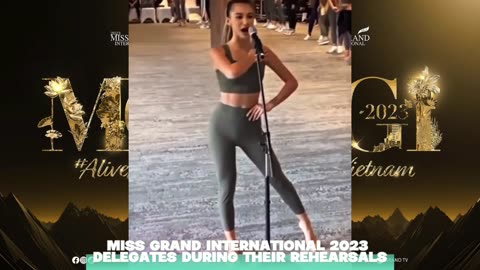 MISS GRAND INTERNATIONAL 2023 DELEGATES REHEARSING FOR THEIR FINAL SHOW