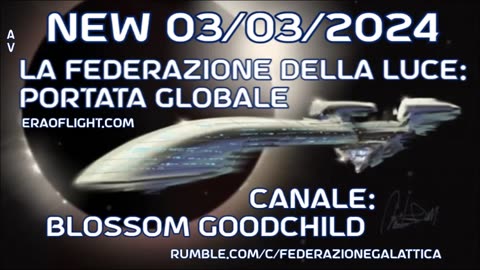 New 03/03/2024 La Federazione della Luce: Portata globale.