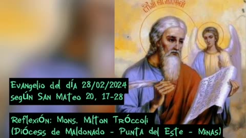 Evangelio del día 28/02/2024 según San Mateo - Mons. Milton Tróccoli