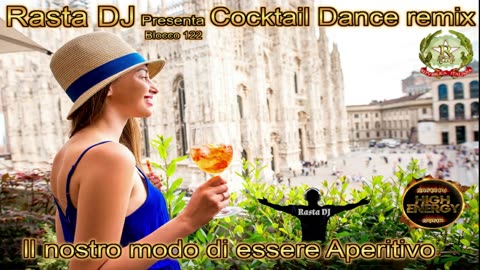 Dance anni 90&2000 Remix by Rasta DJ in ... Cocktail Dance Remix (122)