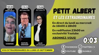 Petit Albert et les extraordinaires - Ép. 07 - Lundi le 25 septembre 2023