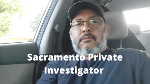 Sacramento Private Investigator