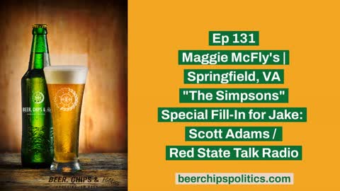 Ep 131 - Maggie McFly's | Springfield, VA - "The Simpsons" - Special Fill-In for Jake...Scott Adams