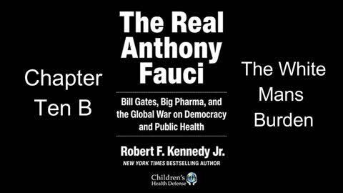 The Real Anthony Fauci Chapter 10B More Harm Than Good