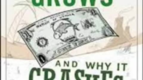How an Economy Grows and Why It Crashes by Peter Schiff