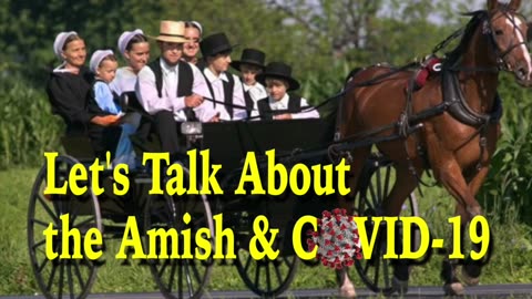 Let's talk about the Amish and COVID-19