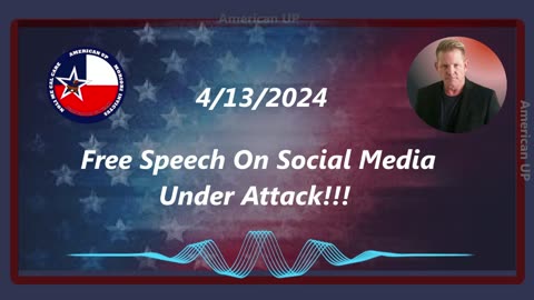 Our Free Speech on Social Media Under Attack!