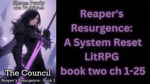 Reaper's Resurgence A System Reset LitRPG b2 ch1 25