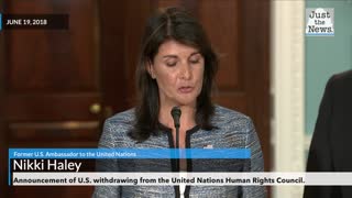 Flashback: Former U.S. Ambassador to the UN announces U.S. Withdrawal from UNHRC
