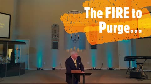 THE FIRE to PURGE: Pastor Bill Vilipiano