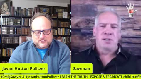 Craig Sawman Sawyer & Jovan Hutton Pulitzer Expose Child Trafficking