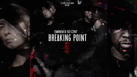 Eminem 50 Cent - Breaking Point 2 Full Album HD
