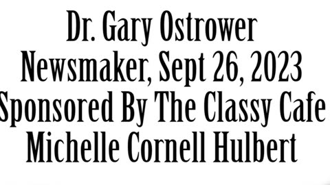 Wlea Newsmaker, September 26, 2023, Dr. Gary Ostrower