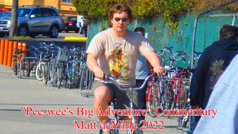Matt deMille Movie Commentary #335: Pee-wee's Big Adventure