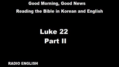 Radio English | Luke 22 | Part II