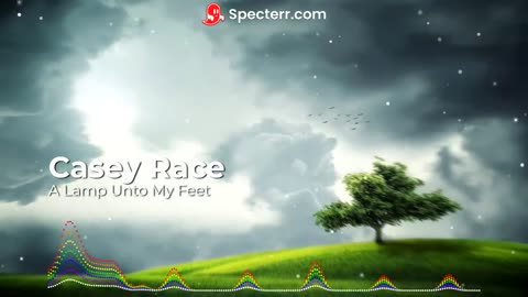 Casey Race - "A Lamp Unto My Feet"