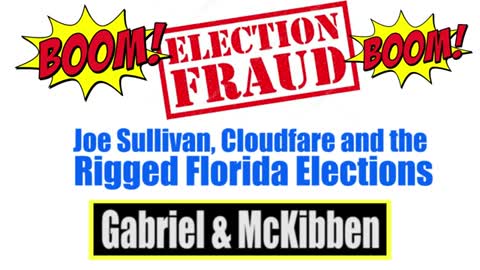 How Cloudflare and Joe Sullivan are rigging FLORIDA elections