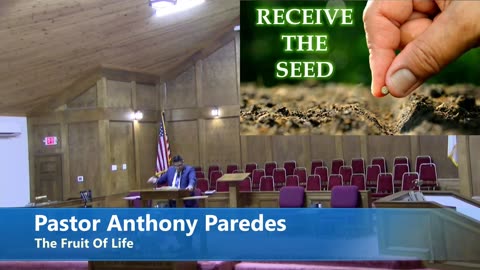 Pastor Anthony Paredes // The Fruit Of Life
