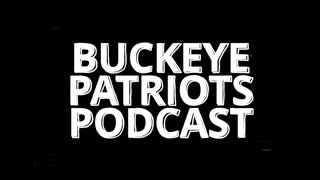 Buckeye Patriots Podcast LIVE 4-23-2023