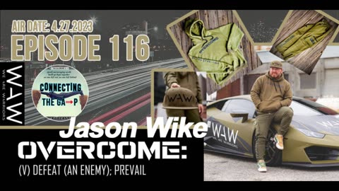 Episode 116 - We Are Warriors Apparel with Jason Wike