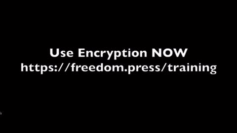 "WHO WATCHES THE WATCHERS - USE ENCRYPTION NOW" - PAUL SEILS