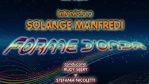 Forme d' Onda-Intervista a Solange Manfredi-21-05-2015- 2^ stagione