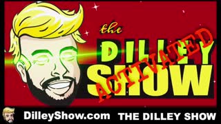 The Dilley Show 02/24/2022