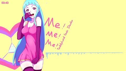 TeddyLoid - ME!ME!ME! feat. Daoko