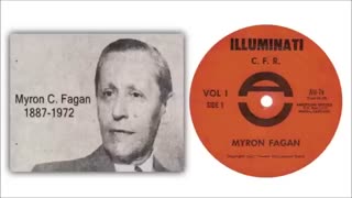 MYRON C. FAGAN: THE ILLUMINATI AND C.F.R [COUNCIL OF FOREIGN RELATIONS] (1967)