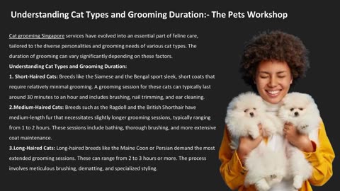 Understanding Cat Types and Grooming Duration:- The Pets Workshop