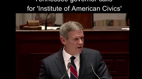 Tennessee governor calls for 'Institute of American Civics'