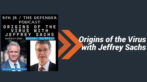Origins of the Virus with Jeffrey Sachs
