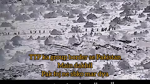 Pak army attack on TTP entering Pakistan border.