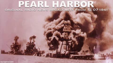 Attack On Pearl Harbor - Classic 1941 News Radio Broadcasts - World War II Historical WW2 OTR!