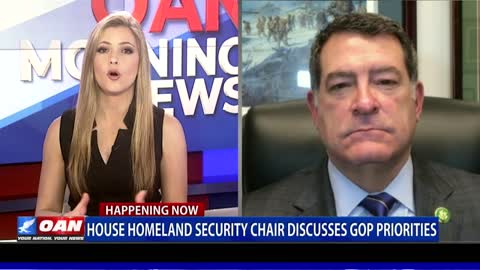 House Homeland Security Committee Chair Discusses GOP Priorities