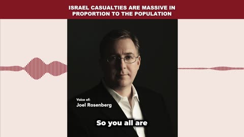 Sandy & Joel Rosenberg: Israel Casualties Massive in Proportion to Population