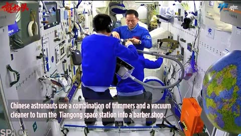 Haircuts in space are team effort aboard Chinese space station