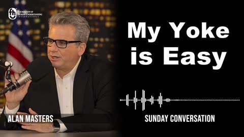 “My Yoke is Easy” | Sunday Conversation 3/26/2023