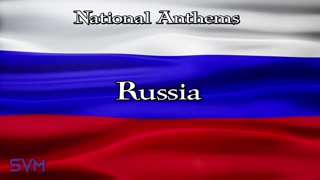National Anthems - Russia
