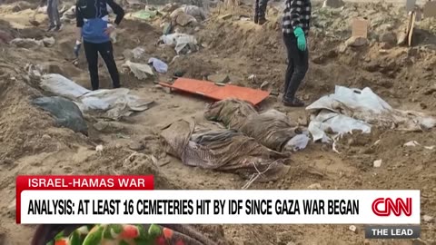 CNN witnessed first-hand results of Israel's bulldozing of graveyards in Gaza and removing corpses