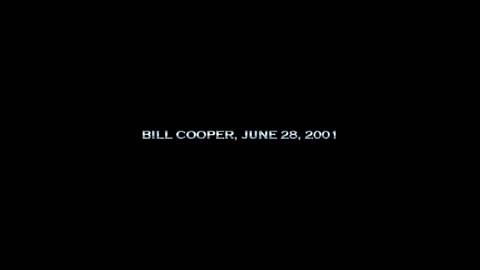 9/11 - Bill Cooper's Full Prediction: The Illuminati Creating One World Government - June 28, 2001