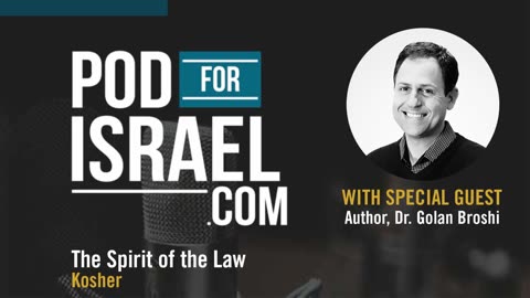 The Spirit of the Law - Kosher to God - Pod for Israel