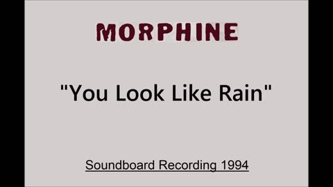 Morphine - You Look Like Rain (Live in Boulder, Colorado 1994) Soundboard