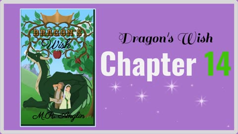 Dragon's Wish | Chapter 14 | A Wish from A Dragon